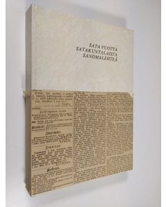 Kirjailijan Eino Salmenperä käytetty kirja Sata vuotta satakuntalaista sanomalehteä : Satakunta 1873-1917, Satakunnan sanomat 1907-1917, Satakunnan kansa 1918-1972