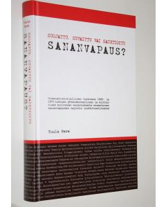 Kirjailijan Tuula Pere käytetty kirja Suojattu, suvaittu vai sanktioitu sananvapaus : oikeushistoriallinen tutkimus 1960- ja 1970-lukujen yhteiskunnallisen ja kulttuurisen murroksen vaikutuksesta suomalaisen sananvapauden rajoihin joukkoviestinnässä