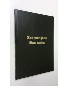 Kirjailijan Antero Eskola käytetty kirja Sudennahkan tilan tarina
