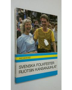 Kirjailijan Åke Mokvist käytetty kirja Svenska folkfester = Ruotsin kansanjuhlat