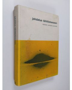 Kirjailijan Gunnar Larsson-Leander käytetty kirja Johdatus tähtitieteeseen