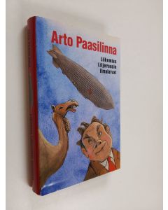 Kirjailijan Arto Paasilinna käytetty kirja Liikemies Liljeroosin ilmalaivat