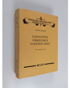 Kirjailijan Tauno Ellilä käytetty kirja Ulosotto-oikeuden yleiset opit