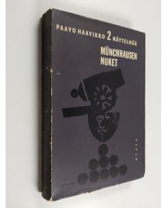 Kirjailijan Paavo Haavikko käytetty kirja 2 näytelmää : Münchhausen nuket
