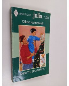 Kirjailijan Annette Broadrick käytetty kirja Oikea jouluenkeli