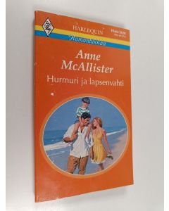 Kirjailijan Anne McAllister käytetty kirja Hurmuri ja lapsenvahti