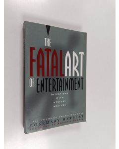 Kirjailijan Rosemary Herbert käytetty kirja The Fatal Art of Entertainment - Interviews with Mystery Writers