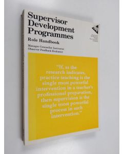 käytetty kirja Supervisor development programmes : role handbook : manager, counsellor, instructor, observer, feedback, evaluator
