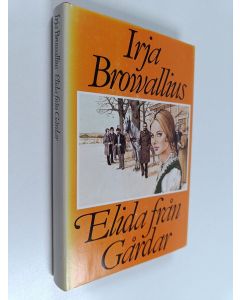 Kirjailijan Irja Browallius käytetty kirja Elida från gårdar