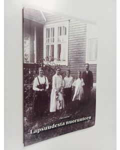 Kirjailijan Eira Paunu käytetty kirja Lapsuudesta nuoruuteen