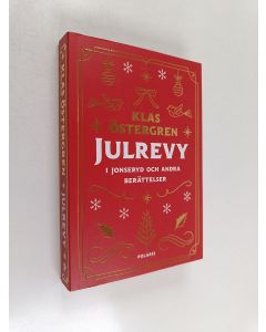 Kirjailijan Klas Östergren käytetty kirja Julrevy i Jonseryd och andra berättelser