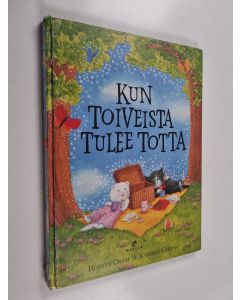 Kirjailijan Hiawyn Oram & Vanessa Cabban käytetty kirja Kun toiveista tulee totta