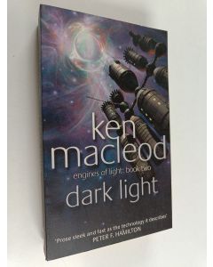 Kirjailijan Ken MacLeod käytetty kirja Dark Light