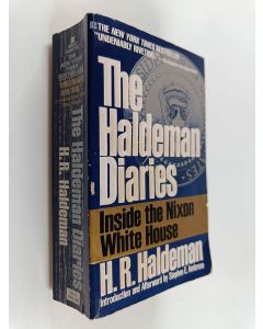Kirjailijan Harry R. Haldeman käytetty kirja The Haldeman Diaries - Inside the Nixon White House