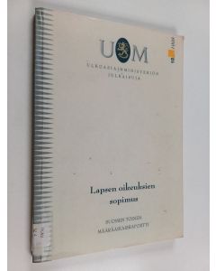 käytetty kirja Lapsen oikeuksien sopimus : Suomen toinen määräaikaisraportti