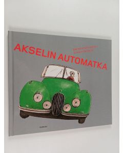 Kirjailijan Marianne Iben Hansen käytetty kirja Akselin automatka