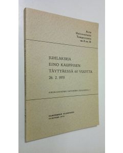 käytetty kirja Juhlakirja Eino Kauppisen täyttäessä 60 vuotta 26.2.1970