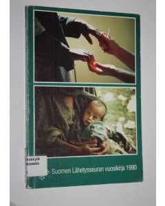 käytetty kirja Suomen lähetysseuran vuosikirja 1990