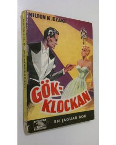 Kirjailijan Milton K. Ozaki käytetty kirja Gökklockan