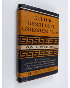 Kirjailijan Egon Friedell käytetty kirja Kulturgeschichte Griechenlands