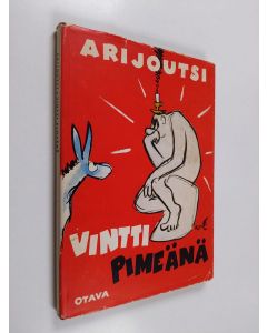 Kirjailijan Arijoutsi käytetty kirja Vintti pimeänä