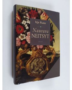Kirjailijan Irja Rane käytetty kirja Naurava neitsyt - triptyykki