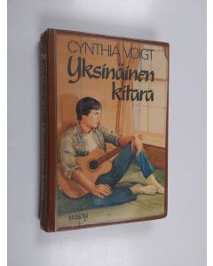 Kirjailijan Cynthia Voigt käytetty kirja Yksinäinen kitara