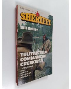 Kirjailijan Bill Haller käytetty kirja Tulitaistelu Commanche Creekissä