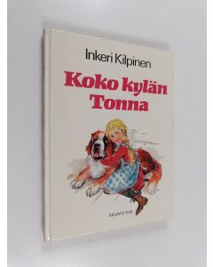 Kirjailijan Inkeri Kilpinen käytetty kirja Koko kylän Tonna