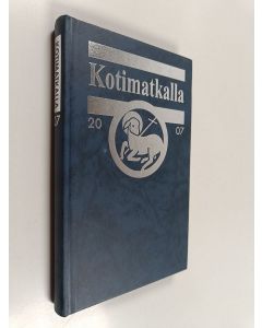 käytetty kirja Kotimatkalla 2007 : Suomen Luterilaisen Evankeliumiyhdistyksen vuosikirja