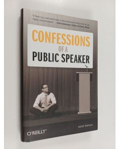 Kirjailijan Scott Berkun käytetty kirja Confessions of a public speaker
