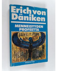 Kirjailijan Erich von Däniken käytetty kirja Menneisyyden profeetta