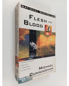 Kirjailijan Michael Cunningham käytetty kirja Flesh and Blood