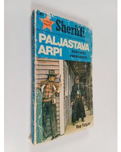 Kirjailijan Ray Hogan käytetty kirja Paljastava arpi