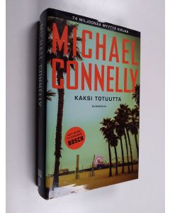 Kirjailijan Michael Connelly käytetty kirja Kaksi totuutta