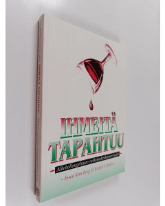 Kirjailijan Insoo Kim Berg käytetty kirja Ihmeitä tapahtuu : alkoholiongelmien ratkaisukeskeinen hoito