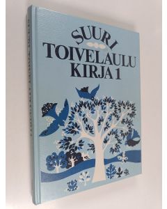 Tekijän Aapeli Vuoristo  käytetty kirja Suuri toivelaulukirja 1