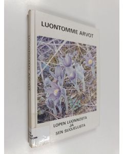 Kirjailijan Aulis Ansalehto käytetty kirja Luontomme arvot