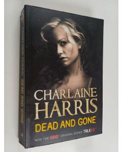 Kirjailijan Charlaine Harris käytetty kirja Dead and gone