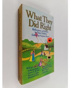 Kirjailijan Virginia Hearn käytetty kirja What They Did Right : Reflections on Parents by Their Children