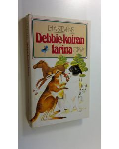 Kirjailijan Lyla Stevens käytetty kirja Debbie-koiran tarina