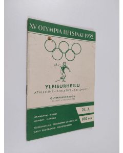 käytetty teos XV Olympia Helsinki 1952 : yleisurheilu : päiväohjelma : Maanantai 21.7