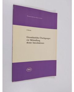 Kirjailijan K. Bücher käytetty kirja Grundsätzliche Überlegungen zur Behandlung akuter Intoxikationen
