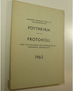 käytetty kirja Suomen lakimiesliiton lakimiespäivien pöytäkirja 1962