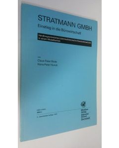 Kirjailijan Claus-Peter Bode käytetty kirja Stratmann GmbH : Einstieg in die Burowirtschaft