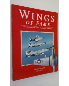 Kirjailijan Aerospace Publishing Limited käytetty kirja Wings of Fame - premier issue vol. 1