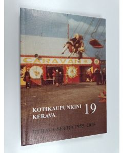 käytetty kirja Kotikaupunkini Kerava 19 - Kerava-seura ry:n julkaisuja