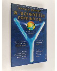 Kirjailijan Ronald Wright käytetty kirja A scientific romance