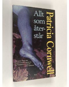 Kirjailijan Patricia D. Cornwell käytetty kirja Allt som återstår