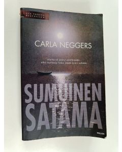 Kirjailijan Carla Neggers käytetty kirja Sumuinen satama